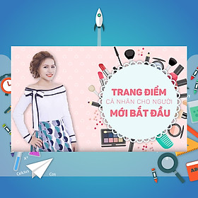 Khóa Học Trang Điểm Cá Nhân Cho Người Mới Bắt Đầu