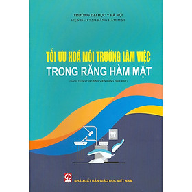 [Download Sách] Tối ưu hóa môi trường làm việc trong Răng Hàm Mặt 