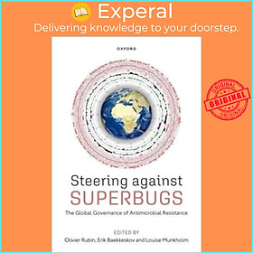 Sách - Steering Against Superbugs - The Global Governance of Antimicrobial Re by Louise Munkholm (UK edition, paperback)