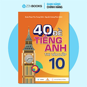 40 Đề Tiếng Anh Thi Vào Lớp 10