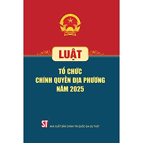 Sách - Luật tổ chức chính quyền địa phương năm 2025