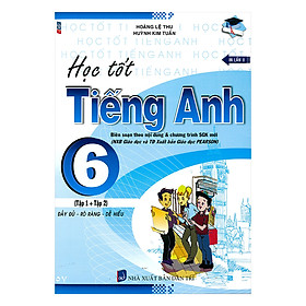 Học Tốt Tiếng Anh Lớp 6 ( Tập 1 +2 )