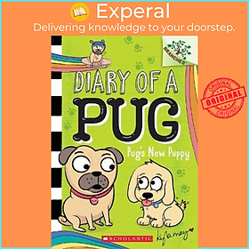 Sách - Pug's New Puppy: A Branches Book (Diary of a Pug #8) : A Branches Book by Kyla May (paperback)