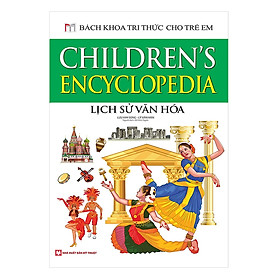 Sách - Bách khoa tri thức cho trẻ em - Lịch sử văn hóa