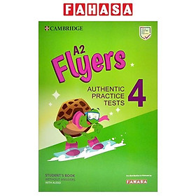 A2 Flyers 4 Authentic Practice Tests: Student's Book Without Answers With Audio - FAHASA Reprint Edition