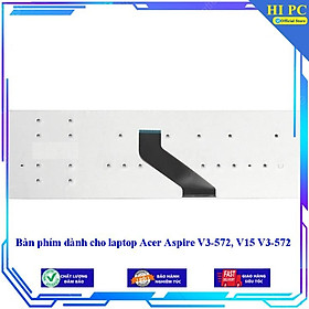 Hình ảnh Bàn phím dành cho laptop Acer Aspire V3-572 V15 V3-572 - Hàng Nhập Khẩu