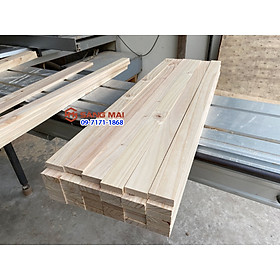 Mua  MS54  Thanh gỗ thông 4 5cm x 1 5cm x dài 1m + láng mịn 4 mặt