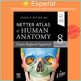 Sách - Netter Atlas of Human Anatomy: Classic Regional Approach - paperba by Frank H., MD Netter (UK edition, paperback)