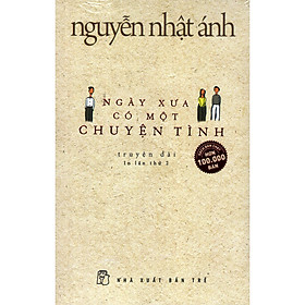 Nơi bán Ngày Xưa Có Một Chuyện Tình (Bìa Mềm) - Giá Từ -1đ