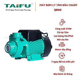 Máy bơm nước ly tâm đầu chuột 370W (0.5HP) cánh đồng TAIFU QB60 - Bảo hành 1 năm