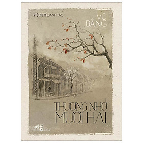 Sách Thương Nhớ Mười Hai (Bản Đặc Biệt) - Việt Nam Danh Tác