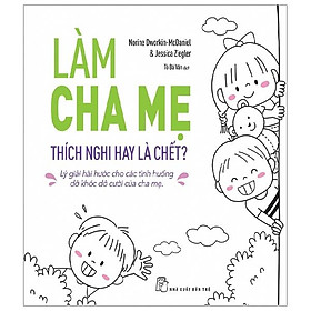 Sách Làm Cha Mẹ: Thích Nghi Hay Là Chết?