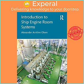Hình ảnh Sách - Introduction to Ship Engine Room Systems by Alexander Arnfinn Olsen (UK edition, paperback)