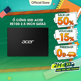 Mua Ổ cứng SSD Acer RE100 2.5 inch SATA 3 tốc độ đọc 560MB/s 128GB/256GB/512GB/1TB/4TB - Hàng chính hãng bảo hành 5 năm