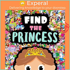 Hình ảnh Sách - Find the Princess by Igloo Books (UK edition, hardcover)
