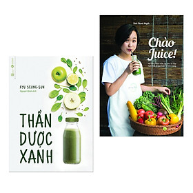 [Download Sách] Combo Sách Y Học Hấp Dẫn: Thần Dược Xanh + Chào Juice (