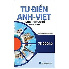Từ Điển Anh - Việt 75.000 Từ