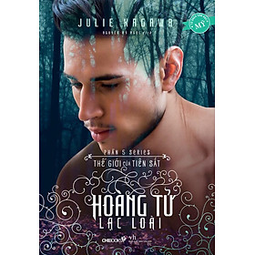 Sách Hoàng Tử Lạc Loài (Phần 5 Series Thế Giới Của Tiên Sắt)