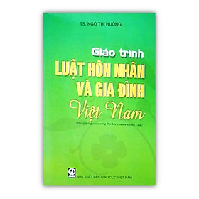 Sách – Giáo Trình Luật Hôn Nhân Và Gia Đình Việt Nam