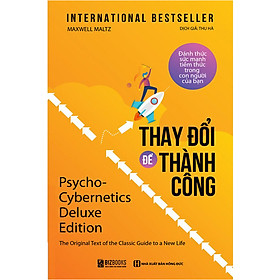 [Download Sách] Thay Đổi Để Thành Công – Đánh Thức Sức Mạnh Tiềm Thức Trong Con Người Của Bạn