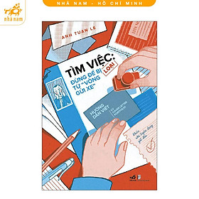 Sách - Tìm việc: Đừng để bị loại từ "vòng gửi xe" (Nhã Nam HCM)