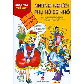 Danh Tác Thế Giới - Những Người Phụ Nữ Bé Nhỏ (Tái bản 2022)