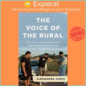 Sách - The Voice of the Rural - Music, Poetry, and Masculinity am by Professor Alessandra Ciucci (UK edition, hardcover)