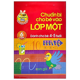 Bộ Tủ Sách Bé Vào Lớp Một - Chuẩn Bị Cho Bé Vào Lớp 1 (Dành Cho Bé 4-5 Tuổi) (Bộ Túi 6 Cuốn)