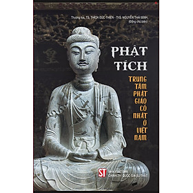 Phật Tích trung tâm phật giáo cổ nhất ở Việt Nam - bản in 2025 - Quốc Trung