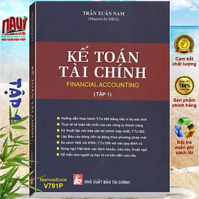 Sách Kế Toán Tài Chính (Tập 1) - MBA Trần Xuân Nam