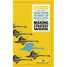 Lessons Learned: Making Strategy Work