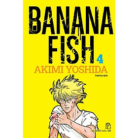 Truyện tranh - Banana Fish - Tập 4 - Bản Quyền