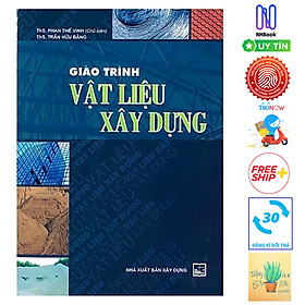 Giáo Trình Vật Liệu Xây Dựng ( Tặng Kèm Sổ Tay)