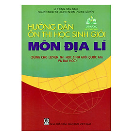 Sách - Hướng dẫn ôn thi học sinh giỏi môn Địa Lí (ĐN)