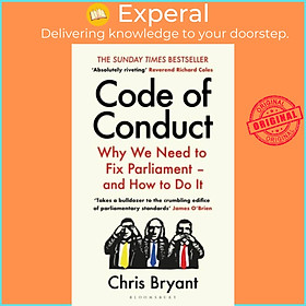 Sách - Code of Conduct - Why We Need to Fix Parliament - and How to Do It by Chris Bryant (UK edition, hardcover)