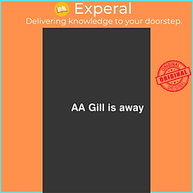 Sách - AA Gill is Away by Adrian Gill (UK edition, paperback)