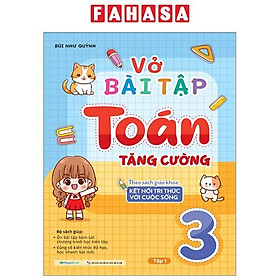 Vở Bài Tập Toán Tăng Cường 3 - Tập 1 (Theo Sách Giáo Khoa Kết Nối Tri Thức Với Cuộc Sống)