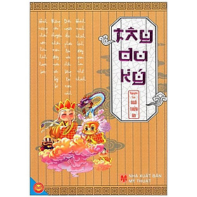 Tây Du Ký - Nguyên Tác: Ngô Thừa Ân (In Màu)