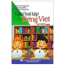 Giải Bài Tập Tiếng Việt Lớp 5 ( Tập 1)