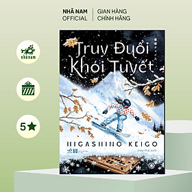 Sách - Truy đuổi khói tuyết (Higashino Keigo) (Nhã Nam Official)