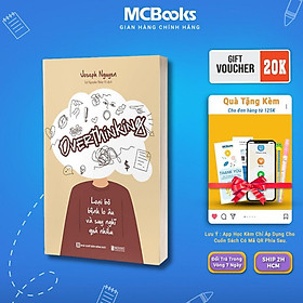 Overthinking - Loại Bỏ Bệnh Lo Âu Và Suy Nghĩ Quá Nhiều - MCBooks