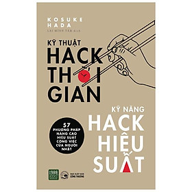 Kỹ Thuật Hack Thời Gian, Kỹ Năng Hack Hiệu Suất