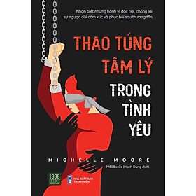 Thao Túng Tâm Lý Trong Tình Yêu - Bản Quyền