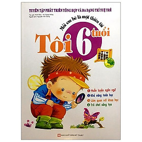 Sách Mỗi Em Bé Là Một Thiên Tài - Tôi 6 Tuổi