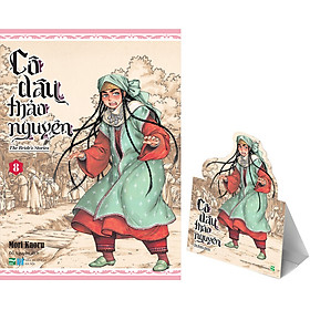 [Download Sách] Cô Dâu Thảo Nguyên - Tập 8 - Tặng Standee Hình Nhân Vật Cho Những Độc Giả Mua Sớm Nhất (Số Lượng Có Hạn)