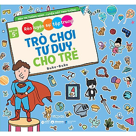 Hình ảnh Bộ Trò Chơi Tư Duy Cho Trẻ: Rèn Luyện Sự Tập Trung