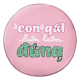 Gối tròn con gái luôn đúng  - GOFU324