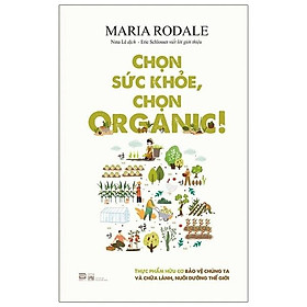 Chọn Sức Khỏe, Chọn Organic !