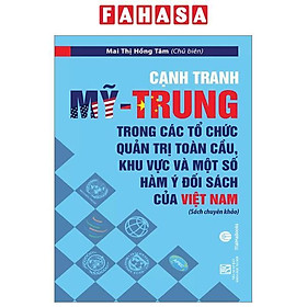 Hình ảnh Cạnh Tranh Mỹ - Trung Trong Các Tổ Chức Quản Trị Toàn Cầu, Khu Vực Và Một Số Hàm Ý Đối Sách Của Việt Nam