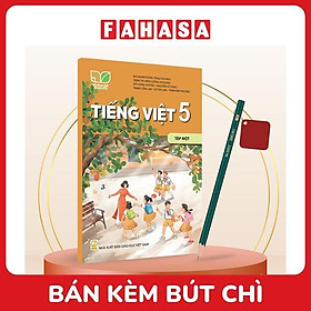 Sách Giáo Khoa Tiếng Việt 5 - Tập 1 (Kết Nối) (Chuẩn) - Kèm Bút Chì